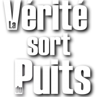 La vérité sort du puits